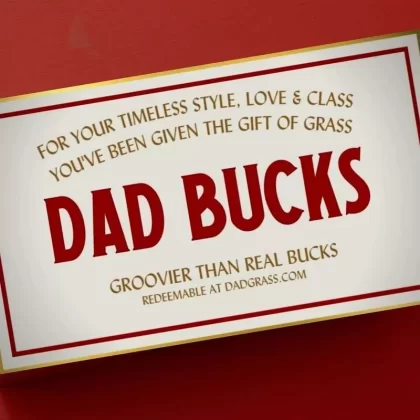 Dad Bucks from Dad Grass