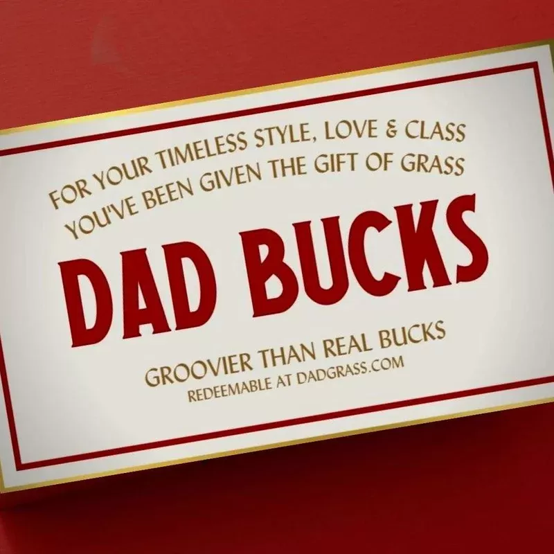 Dad Bucks from Dad Grass